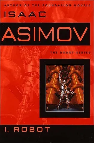 I, Robot - Isaac Asimov